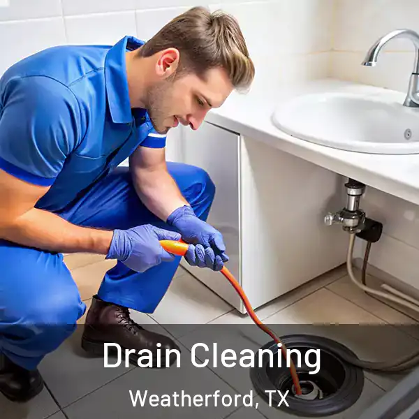  Drain Cleaning Weatherford, TX