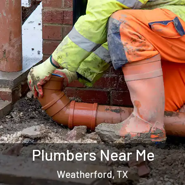  Plumbers Near Me Weatherford, TX
