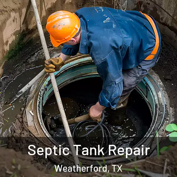 Septic Tank Repair Weatherford, TX